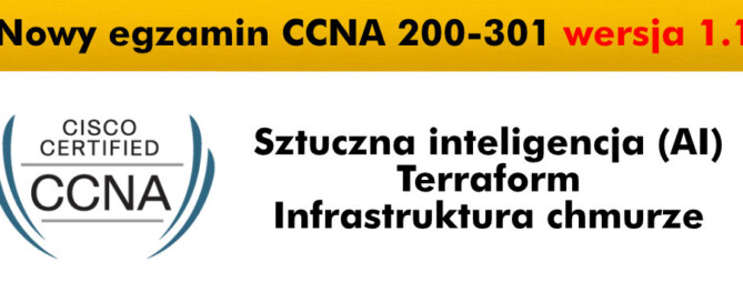 Nowy egzamin CCNA 200-301 w wersji 1.1