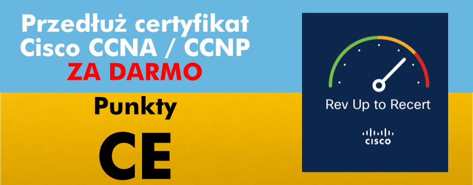 Recertyfikuj CCNA za darmo – punkty CE